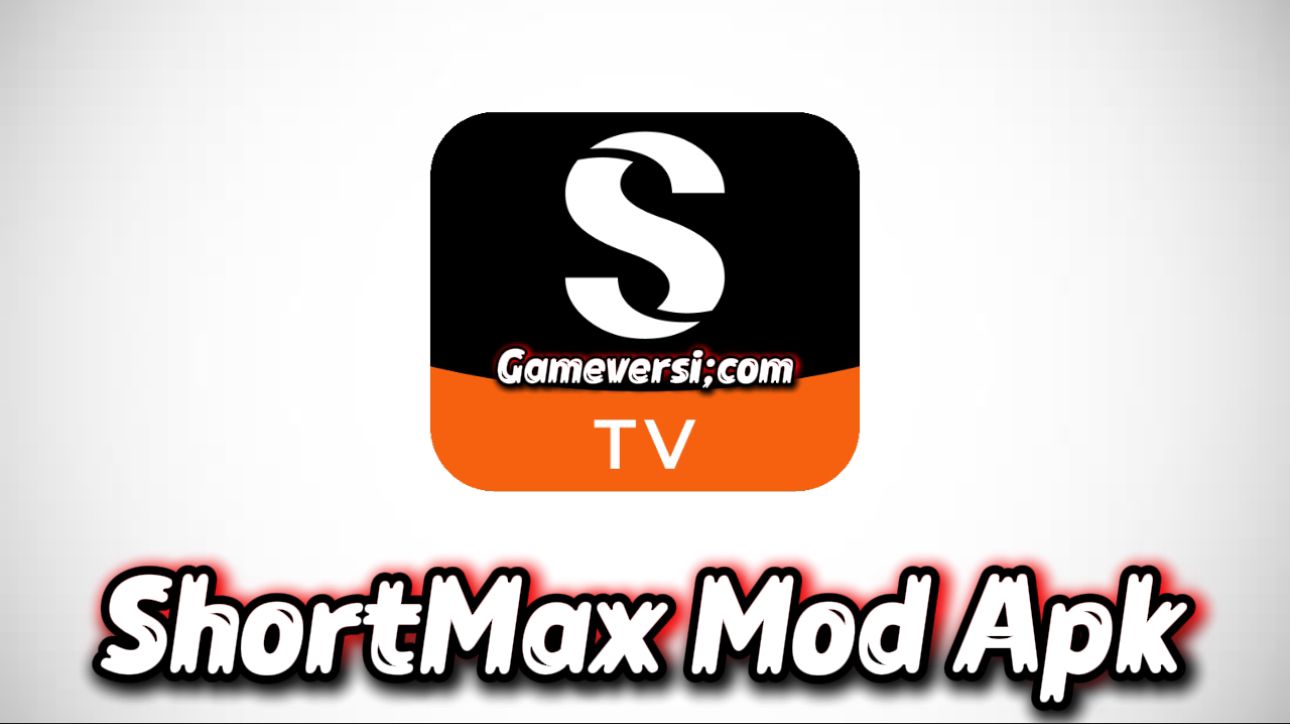 shortmax mod apk