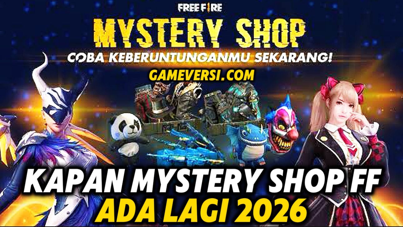Kapan Mystery Shop Free Fire (FF) Ada Lagi 202​6