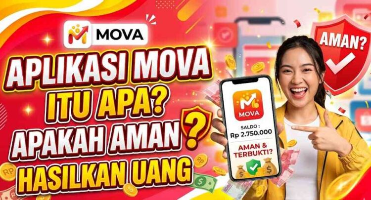 Aplikasi Mova Itu Apa Apakah Aman Hasilkan Uang