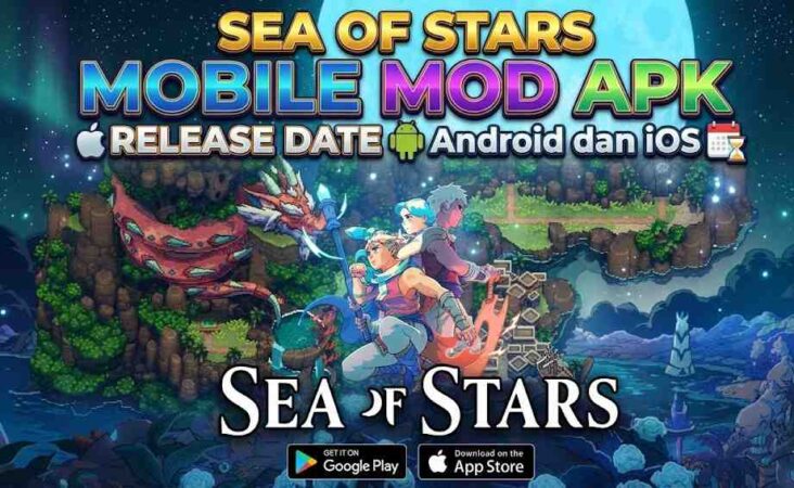 Sea Of Stars Mobile Mod Apk Release Date Android dan iOS